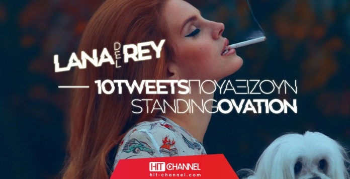 Lana Del Rey - 10 Best Tweets - Hit Channel