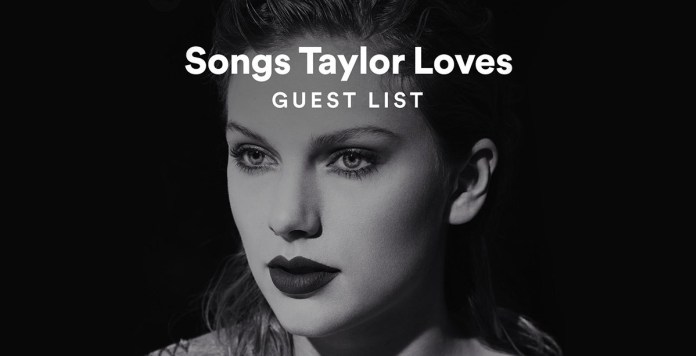 Taylor Swift - Songs Taylor Loves - Spotify playlist - Hit Channel